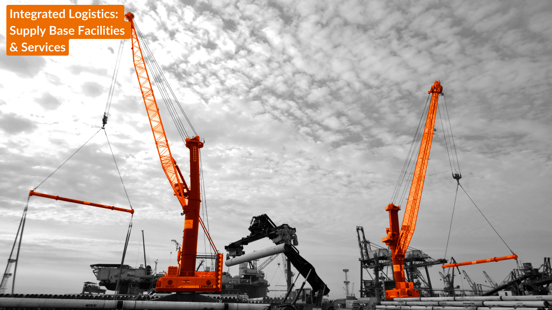 Integrated Logistics_ Supply Base Facilities & Services